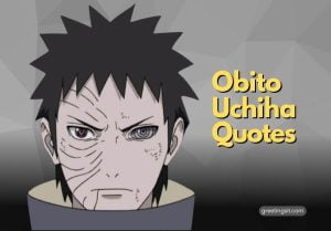 Obito Uchiha Quotes to inspre you - Obito Quotes